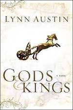 Gods and Kings – A Novel