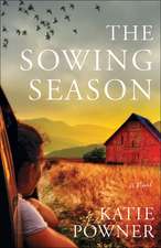 The Sowing Season – A Novel