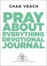 Pray about Everything Devotional Journal