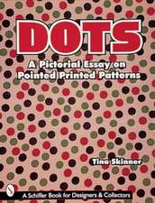 Dots: A Pictorial Essay on Pointed, Printed Patterns