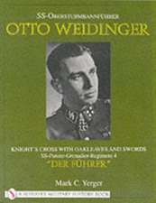 SS-Obersturmbannfhrer Otto Weidinger: Knights Cross with Oakleaves and Swords SS-Panzer-Grenadier-Regiment 4 "Der Fhrer"