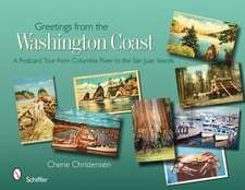 Greetings from the Washington Coast: A Postcard Tour from Columbia River to the San Juan Islands