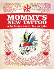 Mommy's New Tattoo: A Bedtime Story for People