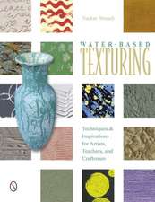 Stouch, T: Water-Based Texturing