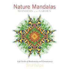 Nature Mandalas Wonders of the Garden