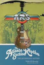 The Atlanta Rhythm Section: The Authorized History