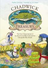 A Chadwick Treasury: The Four Classic Stories of an Adventurous Blue Crab and His Chesapeake Bay Friends