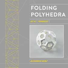 Folding Polyhedra: Kit #2, Triangles