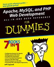 Apache, MySQL and PHP Web Development All–in–One Desk Reference for Dummies