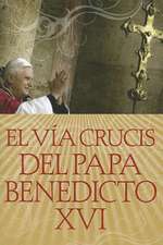 El Via Crucis del Papa Benedicto XVI