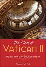 The Voice of Vatican II: Words for Our Church Today