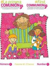 La Primera Comunion: Preparar a Los Ninos Para El Sacramento de La Eucaristia