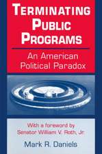 Terminating Public Programs: An American Political Paradox: An American Political Paradox