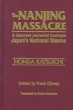 The Nanjing Massacre: A Japanese Journalist Confronts Japan's National Shame: A Japanese Journalist Confronts Japan's National Shame