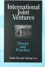 International Joint Ventures: Theory and Practice