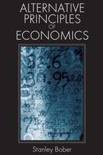 Alternative Principles of Economics