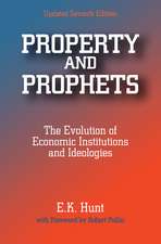 Property and Prophets: The Evolution of Economic Institutions and Ideologies: The Evolution of Economic Institutions and Ideologies