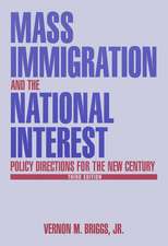 Mass Immigration and the National Interest: Policy Directions for the New Century