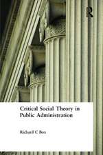 Critical Social Theory in Public Administration