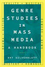 Genre Studies in Mass Media: A Handbook: A Handbook