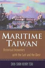 Maritime Taiwan: Historical Encounters with the East and the West