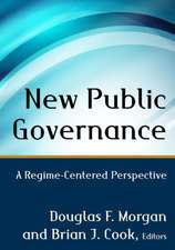 New Public Governance: A Regime-Centered Perspective