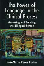 The Power of Language in the Clinical Process