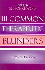 111 Common Therapeutic Blunders