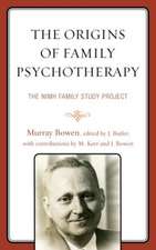 Bowen, M: Origins of Family Psychotherapy