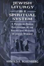 Jewish Liturgy as a Spiritual System