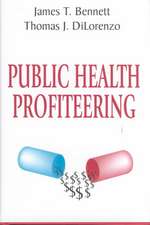 Public Health Profiteering