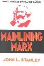 Mainlining Marx