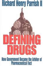 Defining Drugs: How Government Became the Arbiter of Pharmaceutical Fact