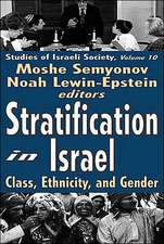 Stratification in Israel: Class, Ethnicity, and Gender