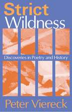 Strict Wildness: Discoveries in Poetry and History