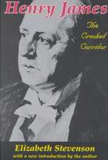 Henry James: The Crooked Corridor