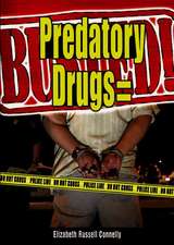 Predatory Drugs = Busted!