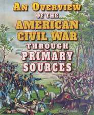 An Overview of the American Civil War Through Primary Sources