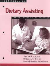 Multiskilling: Dietary Assisting for the Health Care Provider