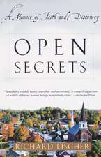 Open Secrets: A Memoir of Faith and Discovery