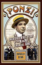 Ponzi: The Incredible True Story of the King of Financial Cons