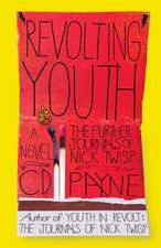 Revolting Youth: The Further Journal's of Nick Twisp