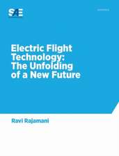 Electric Flight Technology: The Unfolding of a New Future