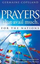 Prayers That Avail Much for the Nations