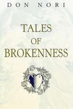 Tales of Brokenness