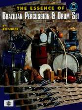 The Essence of Brazilian Percussion & Drum Set