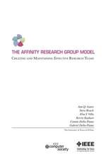 The Affinity Research Group Model: Creating and Maintaining Effective Research Teams