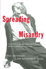 Spreading Misandry: The Teaching of Contempt for Men in Popular Culture