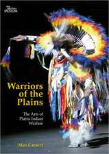 Warriors of the Plains: The Arts of Plains Indian Warfare