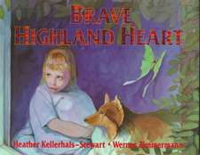 Brave Highland Heart: An Aboriginal Dreamtime Story